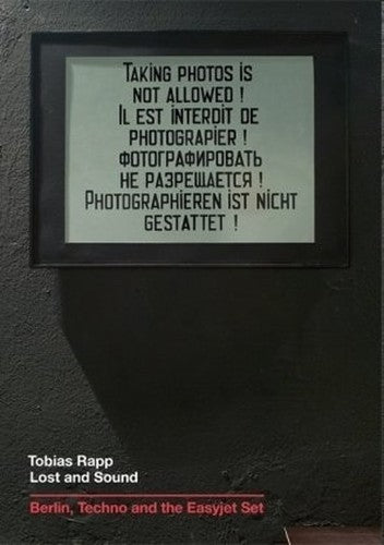 Lost and Sound: Berlin, Techno and the Easyjet set