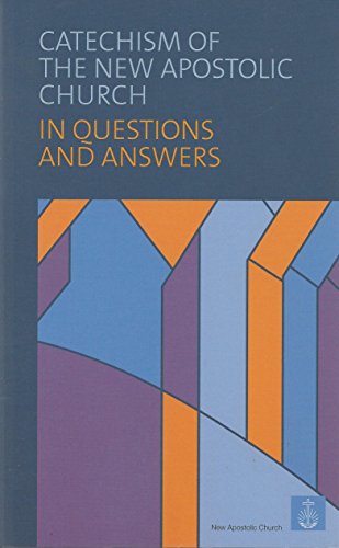 Catechism of the New Apostic Church in Questions and Answers
