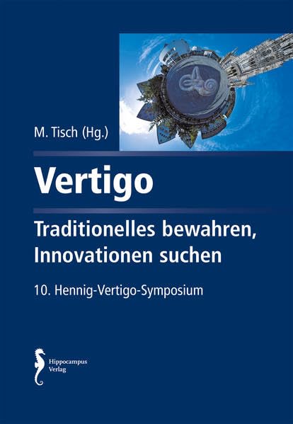 Vertigo - Traditionelles bewahren, Innovation suchen