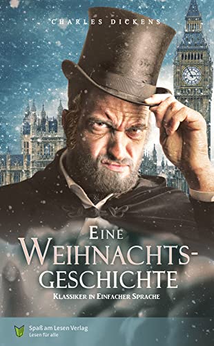 Eine Weihnachtsgeschichte: Klassiker in Einfacher Sprache
