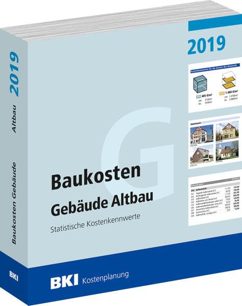 BKI Baukosten Gebäude Altbau 2019: Statistische Kostenkennwerte