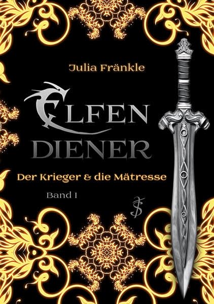 Elfendiener 01. Der Krieger & die Mätresse