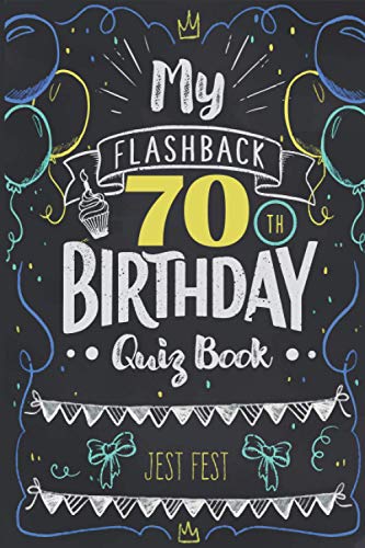 My Flashback 70th Birthday Quiz Book