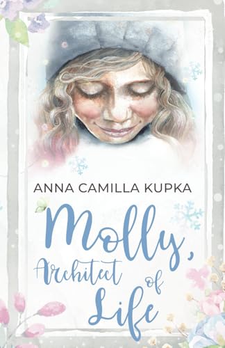 Molly, Architect of Life
