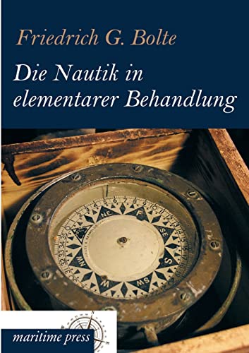 Die Nautik in Elementarer Behandlung