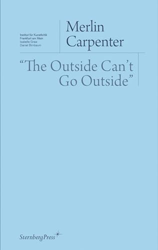 The Outside Can`t Go Outside"