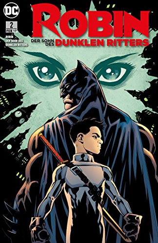 Robin - Der Sohn des Dunklen Ritters 02: Bd. 2: Im Namen des Vaters