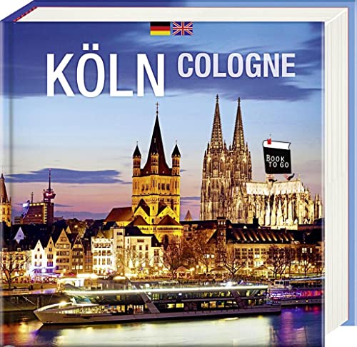 Köln/Cologne - Book To Go: Der Bildband für die Hosentasche