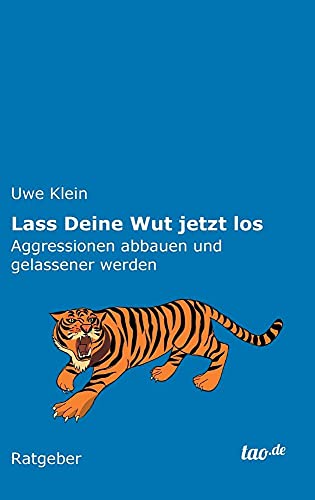 Lass Deine Wut jetzt los