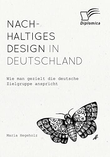 Nachhaltiges Design in Deutschland. Wie man gezielt die deutsche Zielgruppe anspricht