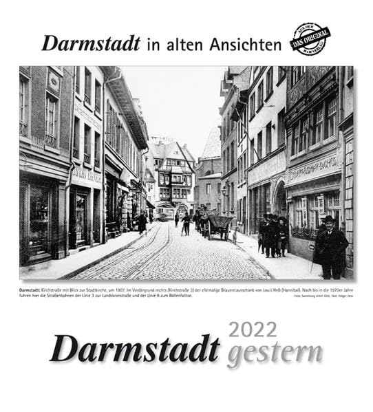 Darmstadt gestern 2022: Darmstadt in alten Ansichten