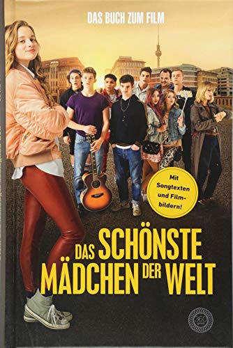 Das schönste Mädchen der Welt: Das Buch zum Film mit Filmbildern