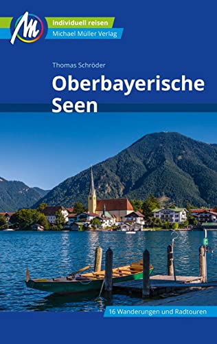 Oberbayerische Seen Reiseführer Michael Müller Verlag: Individuell reisen mit vielen praktischen Tipps.