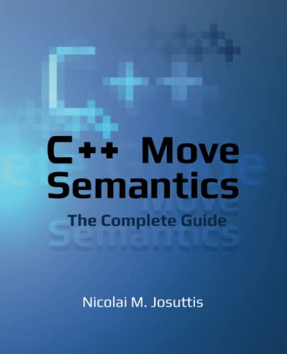 C Move Semantics  The Complete Guide First Edition
