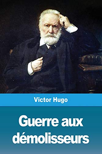 Guerre aux demolisseurs