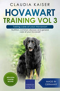 Hovawart Training Vol 3 - Taking care of your Hovawart 