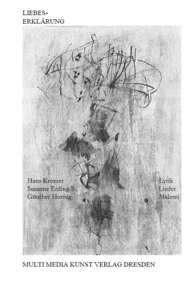 Liebeserkl?rung: Lyrik, Lieder, Malerei
