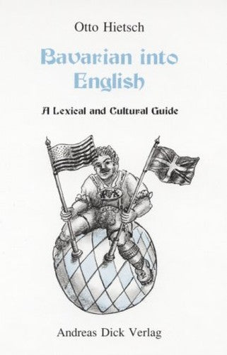 Bavarian into English: A lexical and cultural guide
