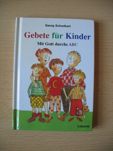 Gebete für Kinder. Mit Gott durchs ABC
