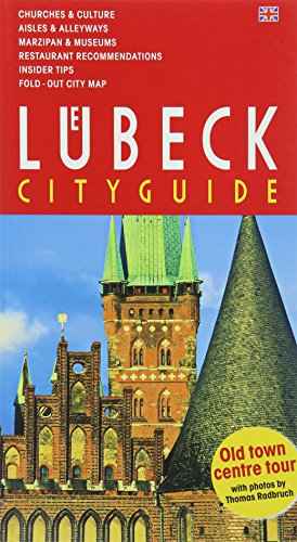 Lübeck City Guide.: With City Map and Insider Tips. Tour through the old town centre