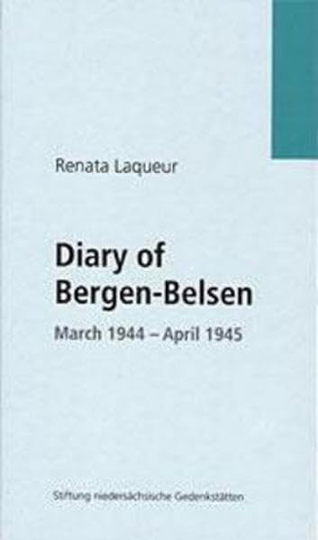 The Diary of Bergen-Belsen March 1944-April 1945