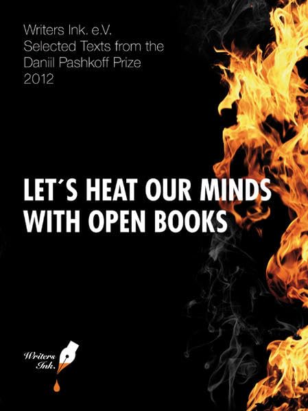 Let's Heat Our Minds with Open Books: Selected Texts from the Daniil Pashkoff Prize 2012