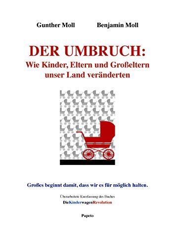 Der Umbruch: Wie Kinder, Eltern und Großeltern unser Land veränderten