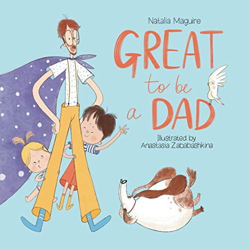 Great To Be a Dad