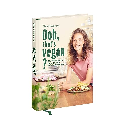 Ooh, that s vegan?: Make it Maya: 50 ways to surprise your friends and family with vegan food