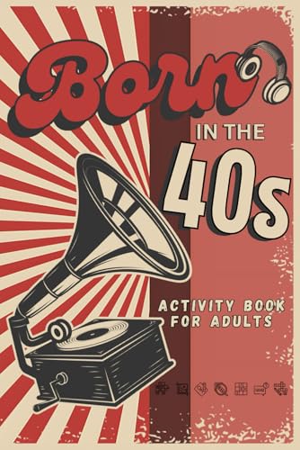 Born in the 40s Activity Book for Adults