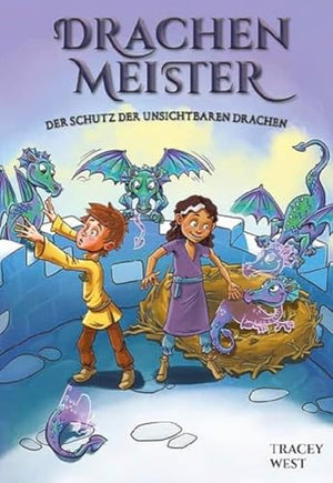 Drachenmeister 22: Der Schutz der unsichtbaren Drachen