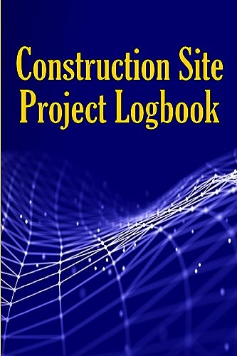 Construction Site Project Logbook