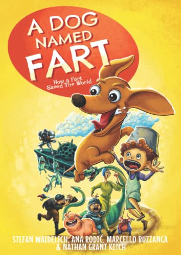 A Dog Named Fart: How a Fart Saved the World