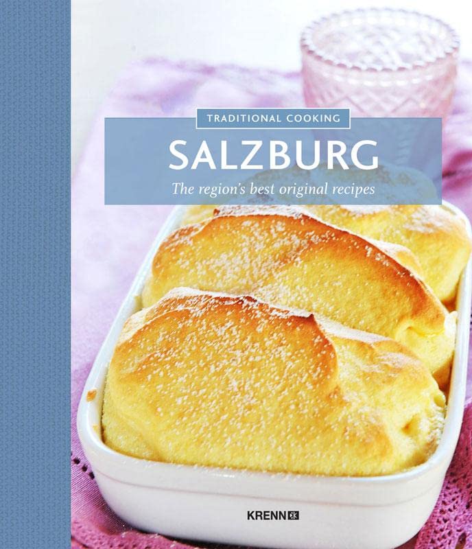 Traditional Cooking - Salzburg: The region's best original recipes