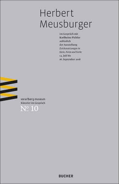 Herbert Meusburger: Zeichensetzung in Stein, Form und Farbe