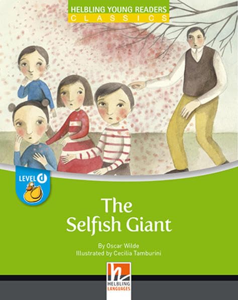 The Selfish Giant, Class Set. Level d/für vertiefenden oder bilingualen Unterricht