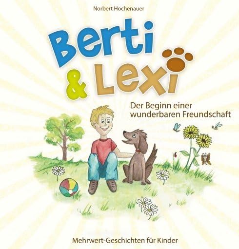 Berti & Lexi: Der Beginn einer wunderbaren Freundschaft