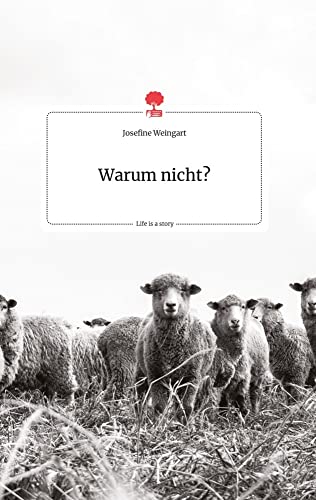 Warum nicht? Life is a Story - story.one