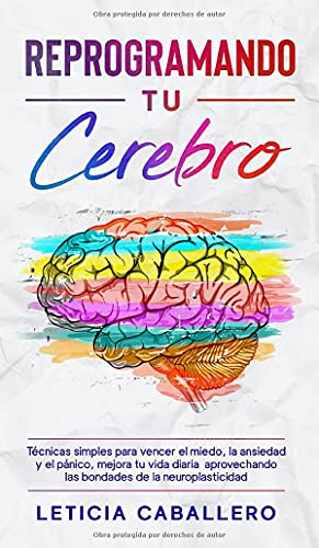 Reprogramando tu cerebro