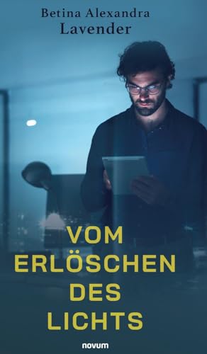 Vom Erloschen des Lichts