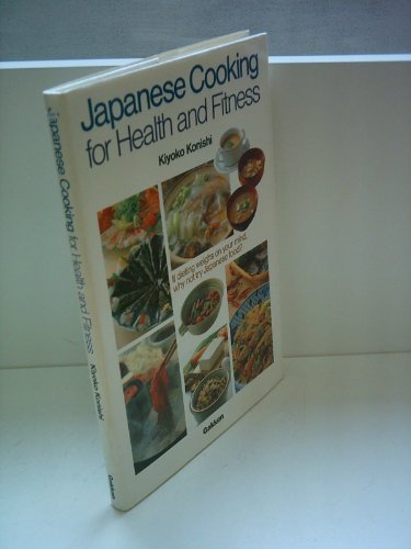 Japanese Cooking for Health and Fitness