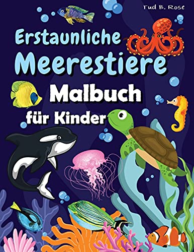 Erstaunliche Meerestiere Malbuch fur Kinder