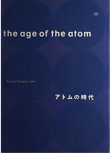 The Age of the Atom