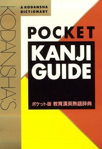 Kodansha's Pocket Kanji Guide