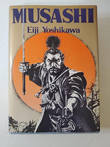 Musashi: An Epic Novel of the Samurai Era
