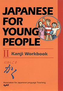 Japanese for Young People: Bk.2: Kanji Workbook 