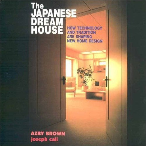 The Japanese Dream House