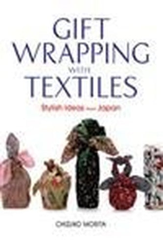 Gift Wrapping with Textiles: Stylish Ideas from Japan