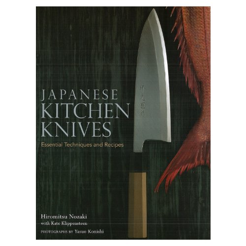 Japanese Kitchen Knives: Essential Techniques and Recipes