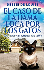 El Caso de la Dama Loca por los Gatos 